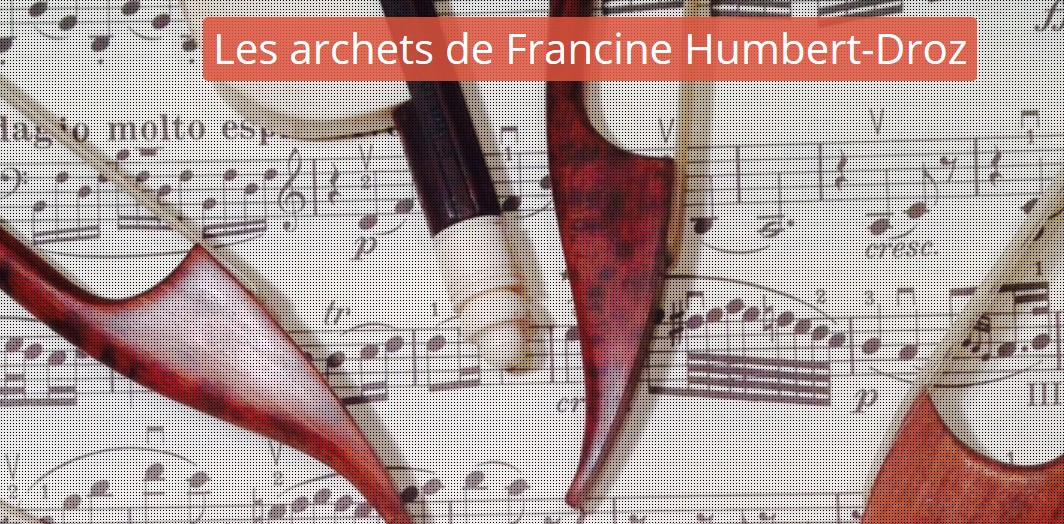 Détails : F.Humbert-Droz, archets (Suisse)